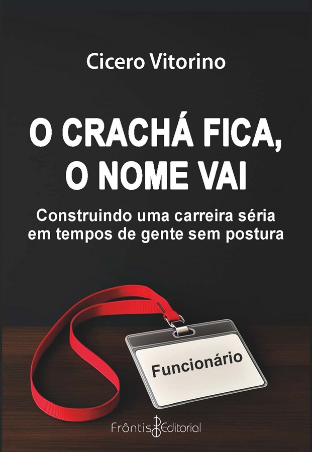 Capa: O crachá fica, o nome vai