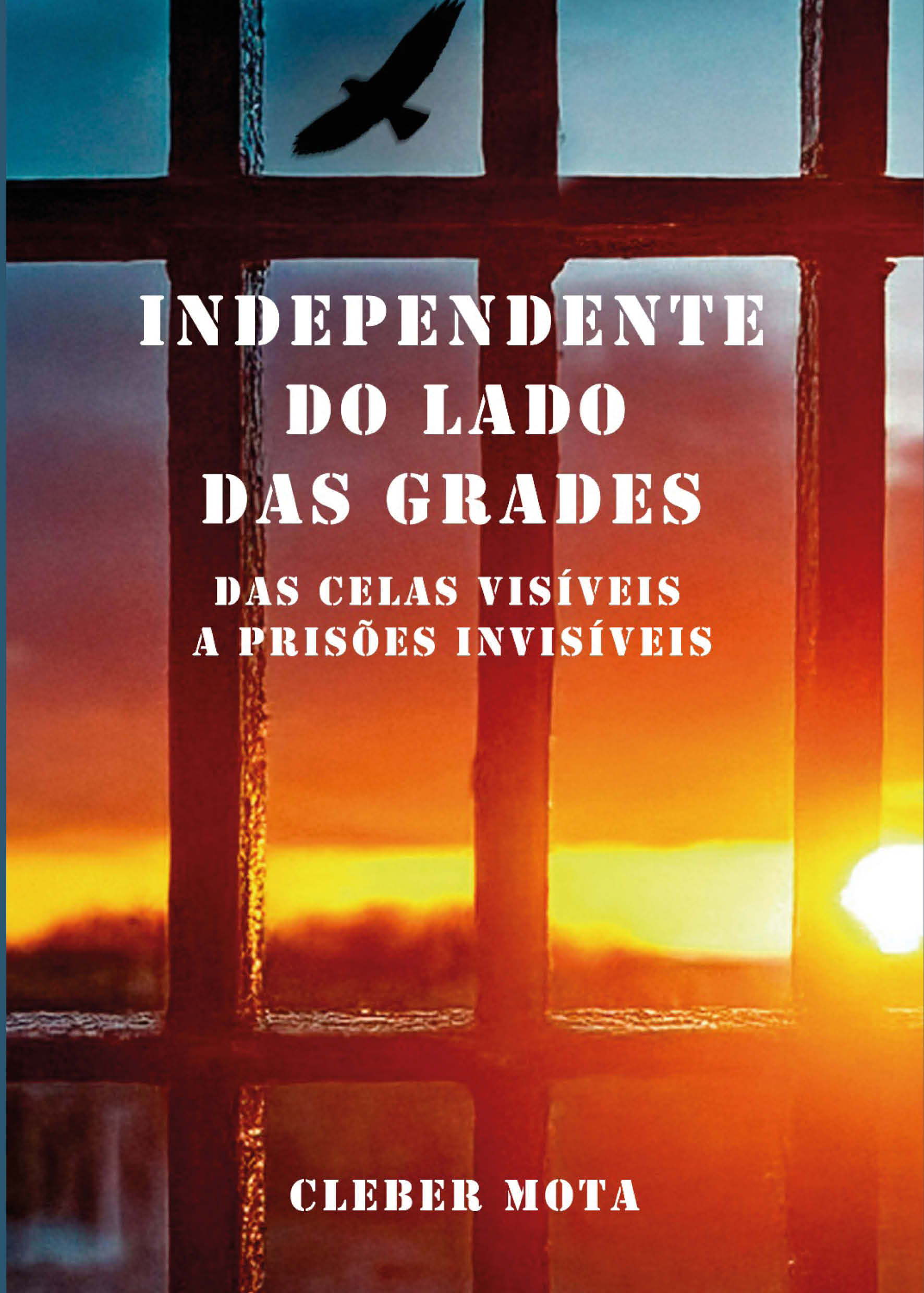 Capa: Independente do lado das grades